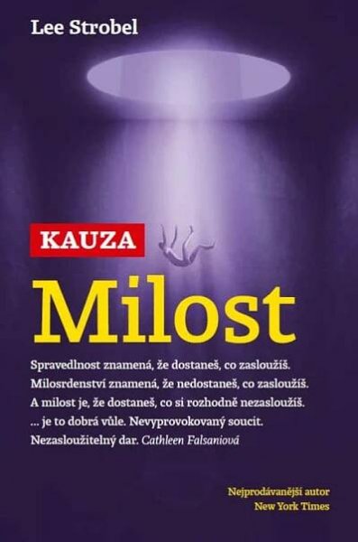 Kauza milost - Lee Strobel