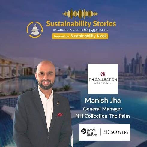 S1E39: Sustainable Hospitality in Action: NH Collection Dubai’s Journey with Manish Jha – Sustainability Kiosk