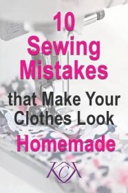 sewing machine with the words 10 sewing misstakes that make your clothes look homemade