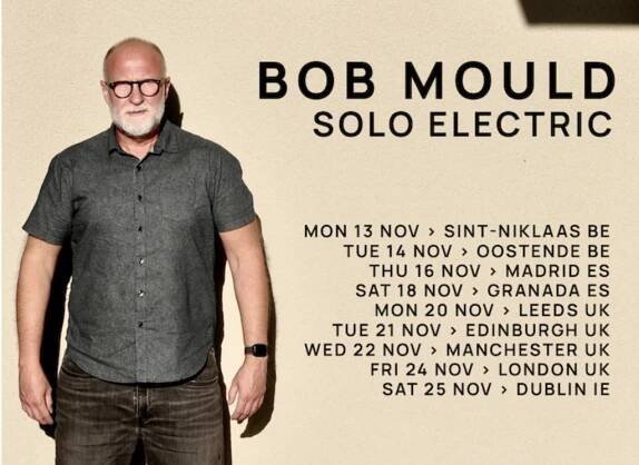 Bob Mould Announces tour dates for Europe and the United Kingdom - Bob Mould