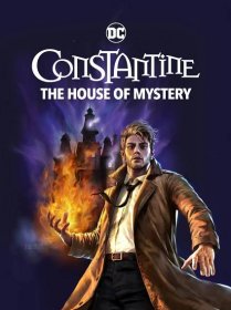 DC Showcase: Constantine - The House of Mystery (2022)
