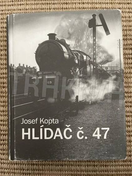 Kniha Hlídač č. 47 - Trh knih - online antikvariát