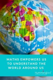 maths help us understand the world around us
