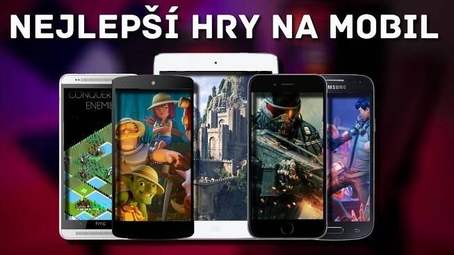 Nejlepší hry na mobil ZDARMA