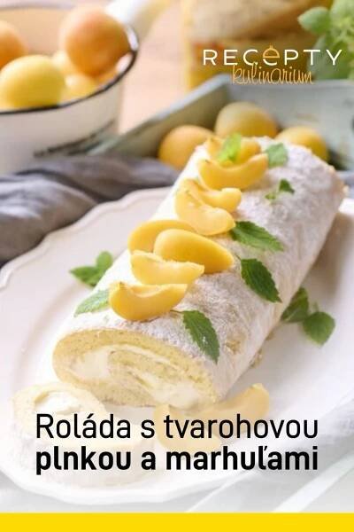 Tvarohová roláda s krémovo-marhuľovou plnkou | Recepty kulinarium | Recipe | Recipes, Food, Sweet recipes