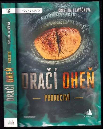 Dračí oheň : Proroctví - Kristina Hlaváčková (2019, Grada)