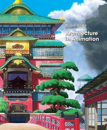 Kniha Ghibli - Studio Ghibli: Architecture in Animation ENG