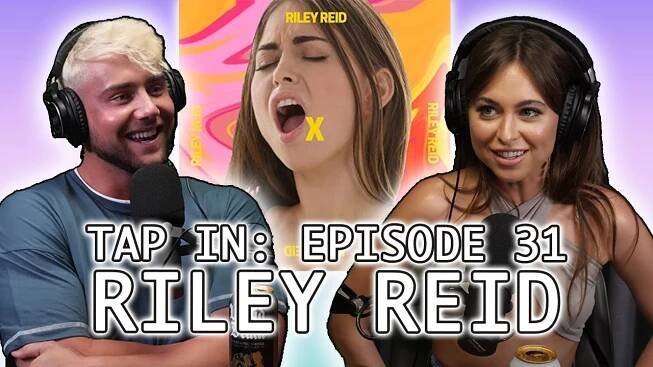 RILEY REID WOULD NEVER DATE HARRY JOWSEY? # 31