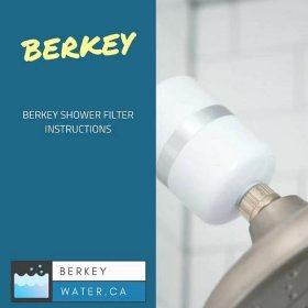 Berkey Shower Filter Instructions