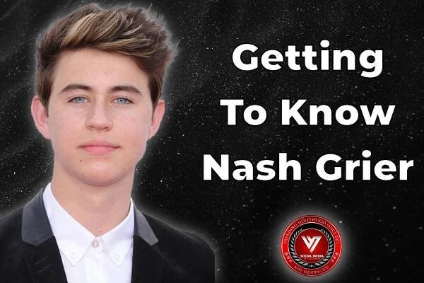 Getting to Know Social Media Influencer Nash Grier