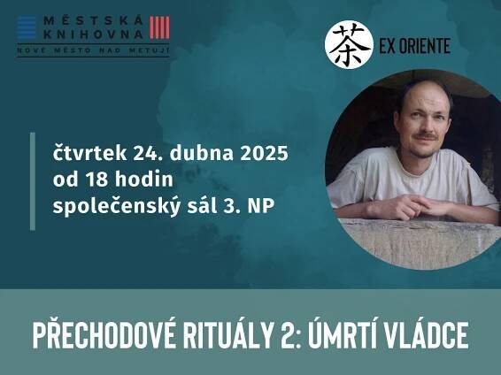 Přechodové rituály 2: Úmrtí vládce