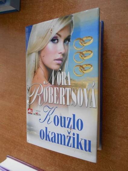 Robertsová Nora - Kouzlo okamžiku - Knihy