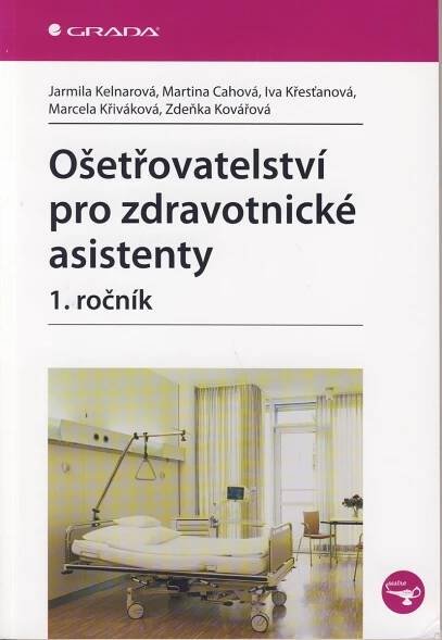 Ošetřovatelství pro střední zdravotnické školy 1. ročník