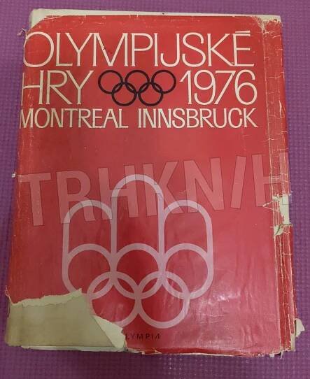 Kniha Olympijské hry 1976 - 21. olympijské hry, Montreal-12. zimní olympijské hry, Innsbruck - Trh knih - online antikvariát