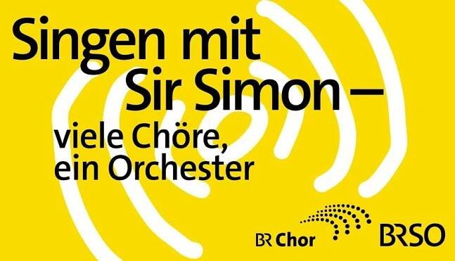 Singen mit Sir Simon - viele Chöre, ein Orchester