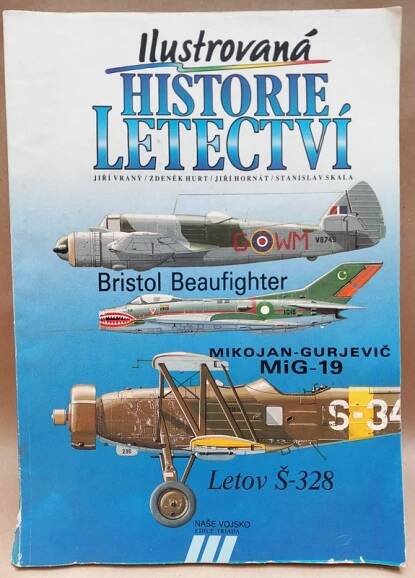 Vraný, Jiří: Ilustrovaná historie letectví, 1991.