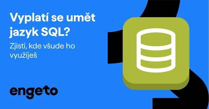 Jak na data efektivně? SQL jako klíč k lepší práci s daty