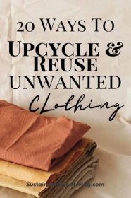 20 Best Ways to Reuse Old Clothing With Helpful Tutorials
