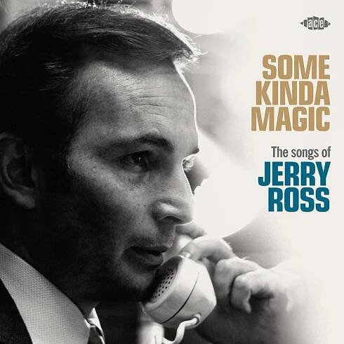 Jerry Ross' Some Kind Magic: Latest Release in the Songwriter Series