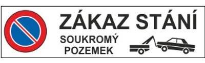 Zákaz stání soukromý pozemek Velikost: 420 x 150 mm, Materiál: plastová tabulka s.2 mm