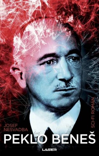 Peklo Beneš kniha od: Josef Nesvadba