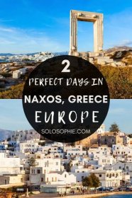 best of naxos greece europe/ The Perfect 2 Days in Naxos Itinerary You'll Want to Steal