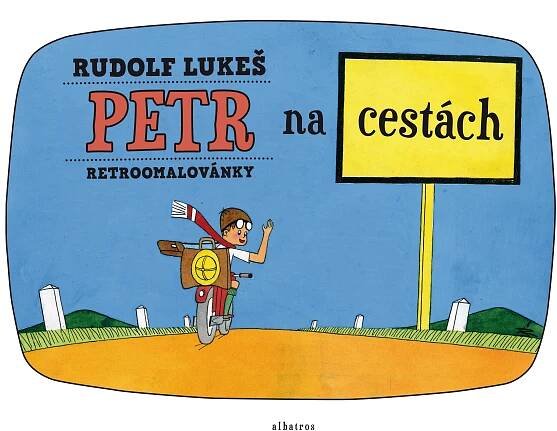 Retroomalovánky: Petr na cestách - Rudolf Lukeš