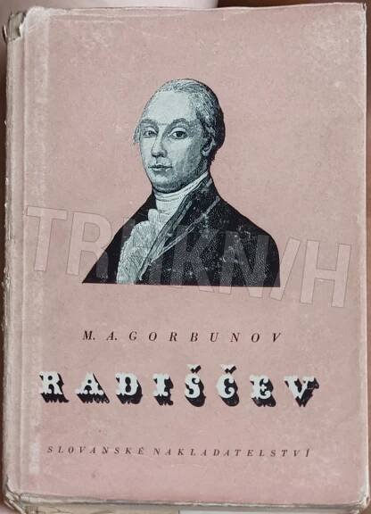 Kniha Alexandr Nikolajevič Radiščev - fil. a soc. polit. názory - Trh knih - online antikvariát