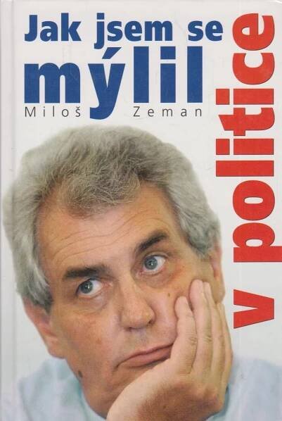 Jak jsem se mýlil v politice - Antikvariát Dlážděná