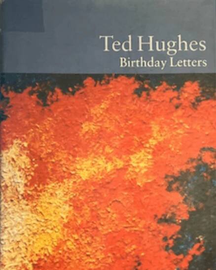 Birthday Letters by Ted Hughes