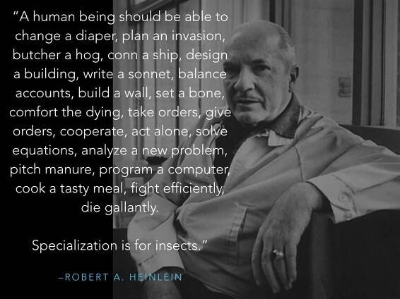 Specialization Is For Insects - Generally Minded