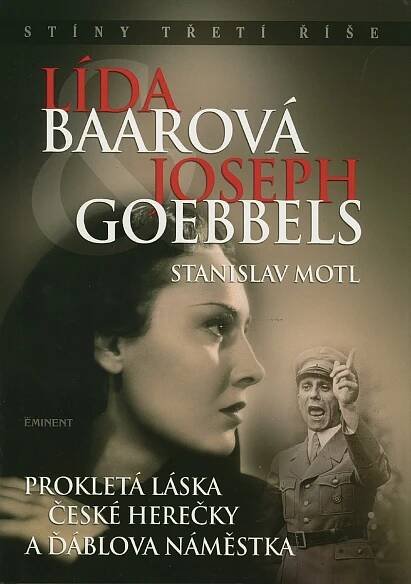 Lída Baarová: Goebbels mi plakal do telefonu