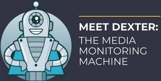 Dexter: The Media Monitoring Machine