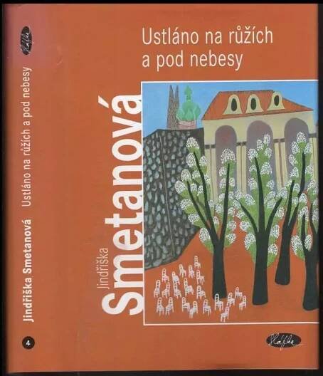 Ustláno na růžích a pod nebesy