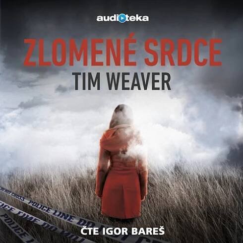 Zlomené srdce - Tim Weaver