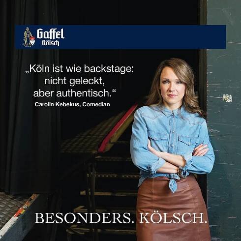 Stimme für Köln - Carolin Kebekus - Gaffel Kölsch