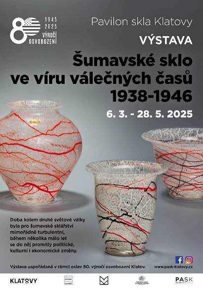 NOVÁ VÝSTAVA – ŠUMAVSKÉ SKLO VE VÍRU VÁLEČNÝCH ČASŮ / 1938-1946 | PAVILON SKLA PASK KLATOVY