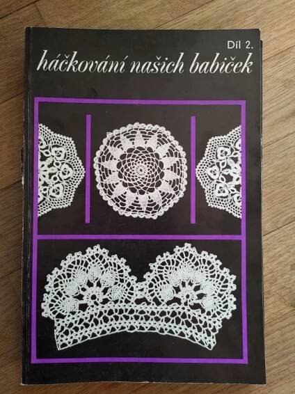 Kniha Háčkování našich babiček - Díl 2. - Trh knih - online antikvariát
