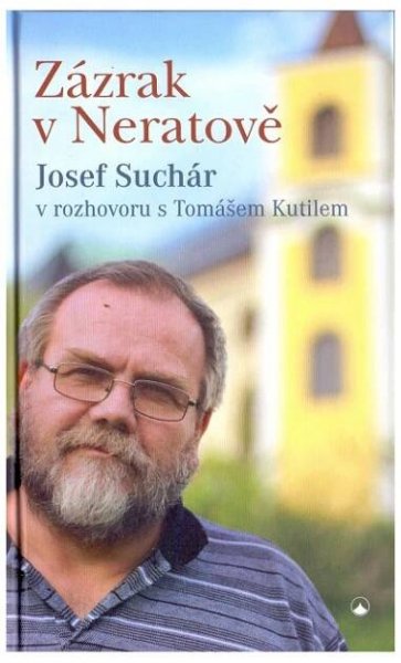 Zázrak v Neratově - Josef Suchár