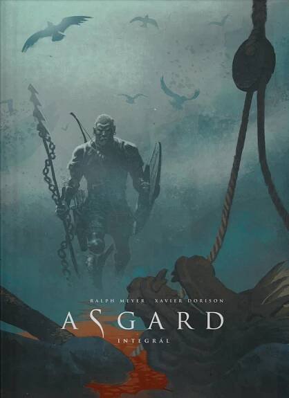 Dorison, Xavier / Meyer, Ralph – Asgard - Integrál