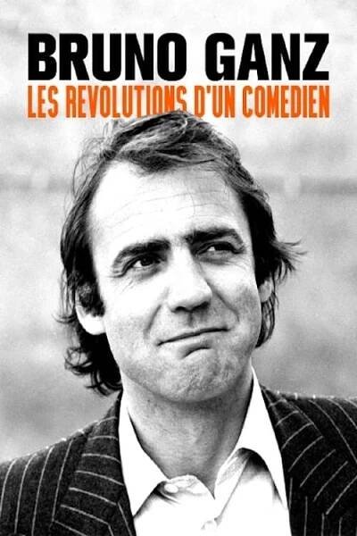 Bruno Ganz - The Longing Revolutionary (2022)