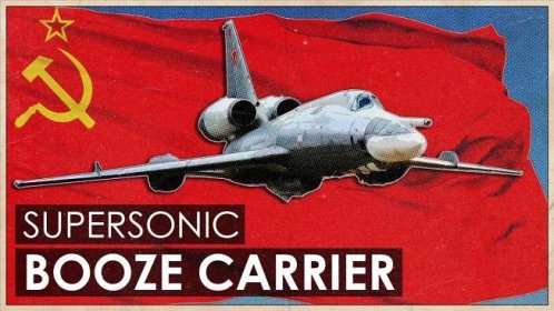 Why Soviet Pilots Called It “The Booze Carrier”: The Tupolev Tu-22 Story