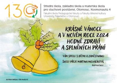 Vánoční přání 2023 - Střední škola, základní škola a mateřská škola pro sluchově postižené, Olomouc, Kosmonautů 4