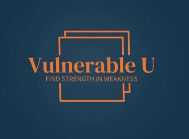 Vulnerable U - Finding Strength in Weakness