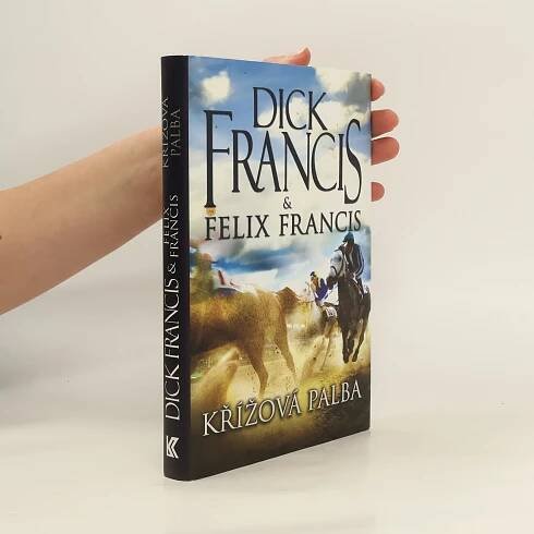 Dick Francis Křížová palba