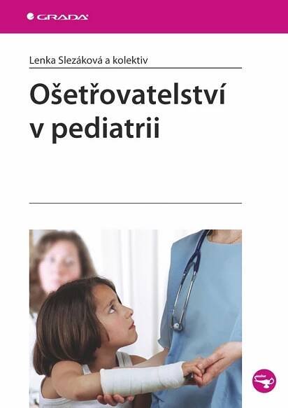 Ošetřovatelství v pediatrii | KNIHCENTRUM.cz