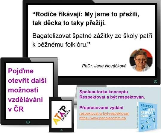 PhDr. Jana Nováčková: Tradiční uspořádání školy počítá s donucováním