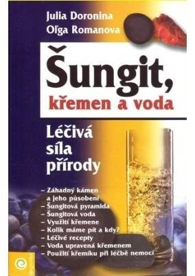 Šungit, křemen, voda - Léčivá síla přírody