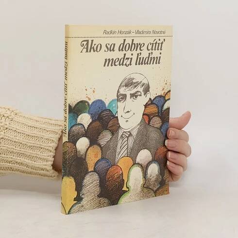 Radkin Honzák Ako sa dobre cítiť medzi ľuďmi