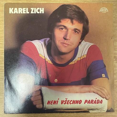 Karel Zich – Není Všechno Paráda - LP / Vinylové desky